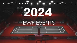 BWF EVENT 2024  CALENDAR  JADWAL EVENT BWF 2024  BULUTANGKIS  BADMINTON 2024 [upl. by Rodi994]