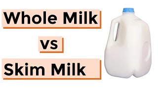 Which is Healthier Whole Milk or Skim Milk [upl. by Caria713]