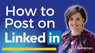 How to Post on LinkedIn A Beginners Guide [upl. by Wilhelmina804]