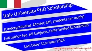 Italy PhD fully funded scholarshipsallsubjectsnationality [upl. by Annawoj951]