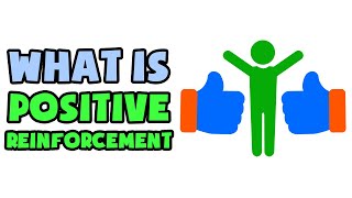 What is Positive Reinforcement  Explained in 2 min [upl. by Chariot]