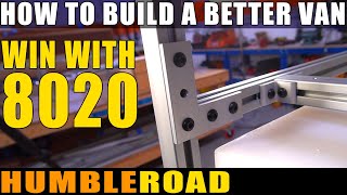 8020 MASTER CLASS  Deep dive how to use 8020 extruded aluminum in your van build [upl. by Evetta555]