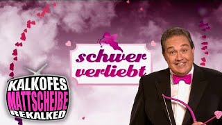 SCHWER VORGEFÜHRT STATT SCHWER VERLIEBT  Kalkofes Mattscheibe  KalkTV [upl. by Anniahs]