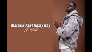 MAROZIK  Thiofel feat NEZZY BOY [upl. by Peer]