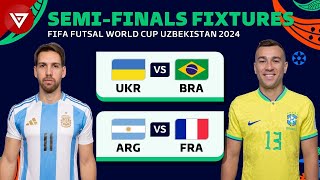 🔴 SemiFinals FIFA FUTSAL WORLD CUP 2024 Full Fixtures amp Match Schedule [upl. by Aven]