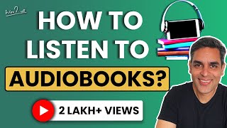 How to listen to Audiobooks  3 Steps  Ankur Warikoo  A beginners guide [upl. by Reifel]