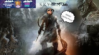 SkyRimJob Pt 2 I Smell Trouble [upl. by Stefania]