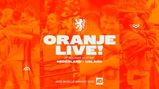 🎥🦁 ORANJE LIVE Op weg naar de aftrap  Afl 1  Voorbeschouwing op NEDERLAND – IJSLAND 🇳🇱🇮🇸 [upl. by Walcoff]