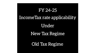 Income Tax Slab  New Regime  Old Regime  FY 2425  AY 2526 [upl. by Annaik]