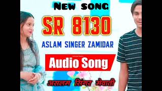 Sr8130 Aslam singar👨‍🎤 4k official song 2024 🎵 [upl. by Rainwater]