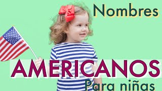 Bellos Nombres Americanos para Niñas 2023🎀 [upl. by Ellenor]