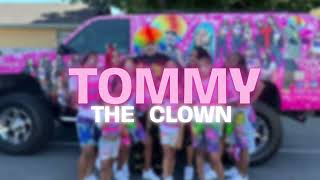 TOMMY THE CLOWN  FOR THE WHOLE TEAM 🔥 [upl. by Riggall]