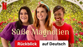 Süße Magnolien Staffel 1 Rückblick  Trailer auf Deutsch  Netflix [upl. by Skelly]