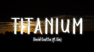 David Guetta  Titanium ft Sia LyricsVietsub [upl. by Yeloc]