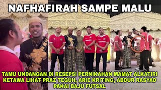 Moment Arie Kriting DKK Pakai Baju Futsal Di Resepsi Pernikahan Mamat Alkatiri Dengan Nafhafirah [upl. by Emmerich]