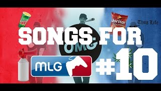 TOP 10 SONGS FOR MLG EDIT 10 [upl. by Caryl]