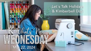 Whats New Wednesday at Kimberbell Lets Talk Holidays amp Kimberbell Day Plus a Giveaway [upl. by Eixid]