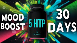 Trying 5HTP for 30 Days Can It Make You Happier [upl. by Aihsemot]