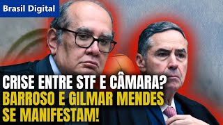 STF EM ALERTA BARROSO E GILMAR MENDES REAGEM AOS PROJETOS APROVADOS NA CÂMARA [upl. by Nillok]