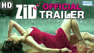 Zid 2014 Official Trailer HD  Mannara Chopra  Karanveer Sharma [upl. by Sherar770]