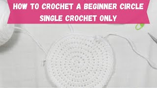 How to Crochet A beginner Circle Single Crochet Only [upl. by Knut]