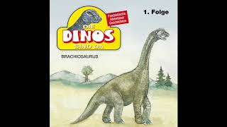 Die Dinos sind da  Folge 01 Brachiosaurus Komplettes Hörspiel [upl. by Bork]