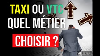 TAXI VS VTC QUEL MÉTIER CHOISIR   🎁 en fin de vidéo [upl. by Nagy615]