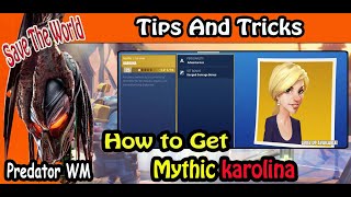 How To Get Mythic karolina By Gather Portails of Karolina in 40 zone  Save The World [upl. by Sldney83]