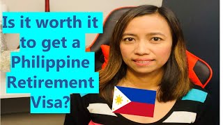 IS THE PHILIPPINE RETIREMENT VISA WORTH IT HOW TO OBTAIN ONE [upl. by Flita151]