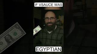 if VSAUCE was Egyptian memes shorts [upl. by Tildie557]