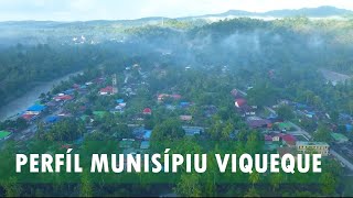 PERFÍL MUNISÍPIU VIQUEQUE [upl. by Marala]