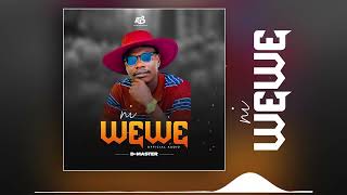 Ni Wewe By D Master Official Audio [upl. by Pollitt]