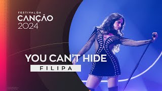 FILIPA – You Cant Hide  2ª Semifinal  Festival da Canção 2024 [upl. by Barabbas709]