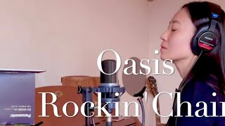 Oasis／Rockin Chair [upl. by Alanna]