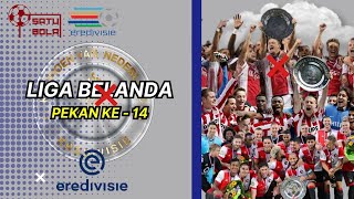 Eredivisie pekan ke 14 dominasi tim besar liga belanda Kamu Tim Mana PSV Ajax atau Feyenoord [upl. by Kilmarx952]