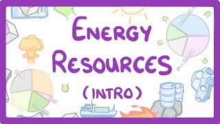 GCSE Physics  Introduction to Energy Sources 9 [upl. by Kamillah]