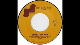 Self Made Man Ersel Hickey [upl. by Desirea]