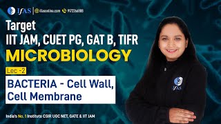 Bacteria  Cell Wall Cell Membrane  Microbiology  L2  IIT JAM CUET PG GAT B TIFR [upl. by Hoopes]