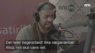 Yousef fra Svart Humor  Det heter negerarbeid for faen [upl. by Ayerdna623]