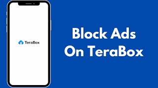 How to Block Ads on TeraBox  How to Remove Ads From TeraBox [upl. by Homovec215]