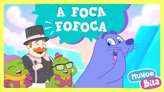 Mundo Bita  A Foca Fofoca [upl. by Aimak]