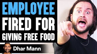 Employee FIRED For Giving FREE FOOD What Happens Next Is Shocking  Dhar Mann [upl. by Ellita423]