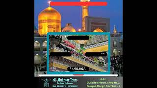 ARBAEEN IN KARBALA 2024 ZIYARAT PACKAGES ALMUKHTAR TOURS MUMBAIINDIA ENROUTE TO HEAVEN [upl. by Lyontine470]