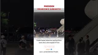 PRABOWO TIBA DI BRAZIL prabowosubianto brazil kttg20 [upl. by Adamsen]