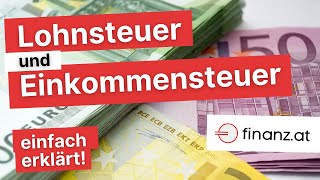 Lohn amp Einkommensteuer einfach erklärt  Österreich 2022 [upl. by Poll231]