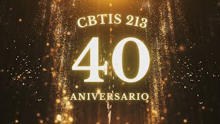 HISTORIAS DEL CBTIS 213  40 ANIVERSARIO [upl. by Dorran]