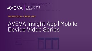 AVEVA Insight App  Mobile Device Video Series [upl. by Illa]