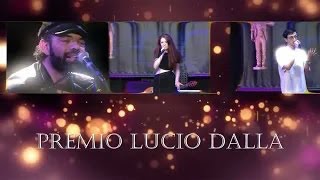 PREMIO LUCIO DALLA  12 Edizione  1 Semifinale [upl. by Yelekalb]