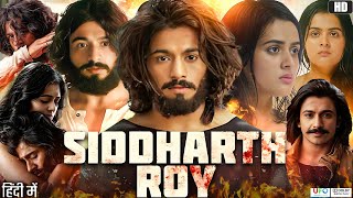 Siddharth Roy Full Movie In Hindi Review  Tanvi Negi  Deepak Saroj  Kalyani  Review amp Facts [upl. by Imray]