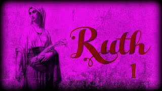 RUTH CHAPTER 1 [upl. by Nehgaem]